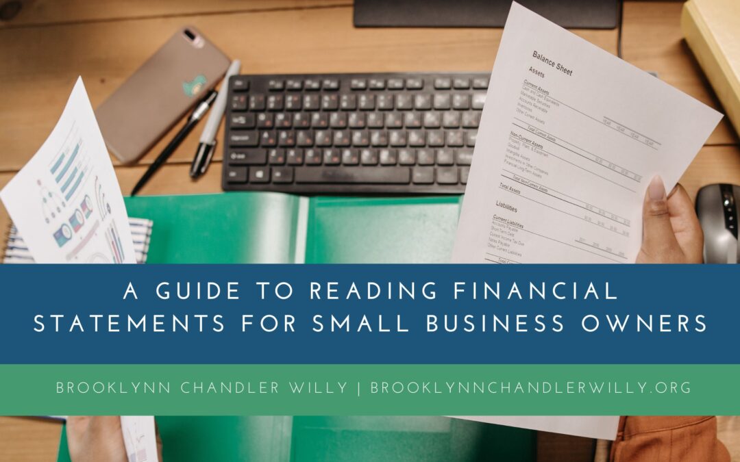 Brooklynn Chandler Willy A Guide to Reading Financial Statements for Small Business Owners