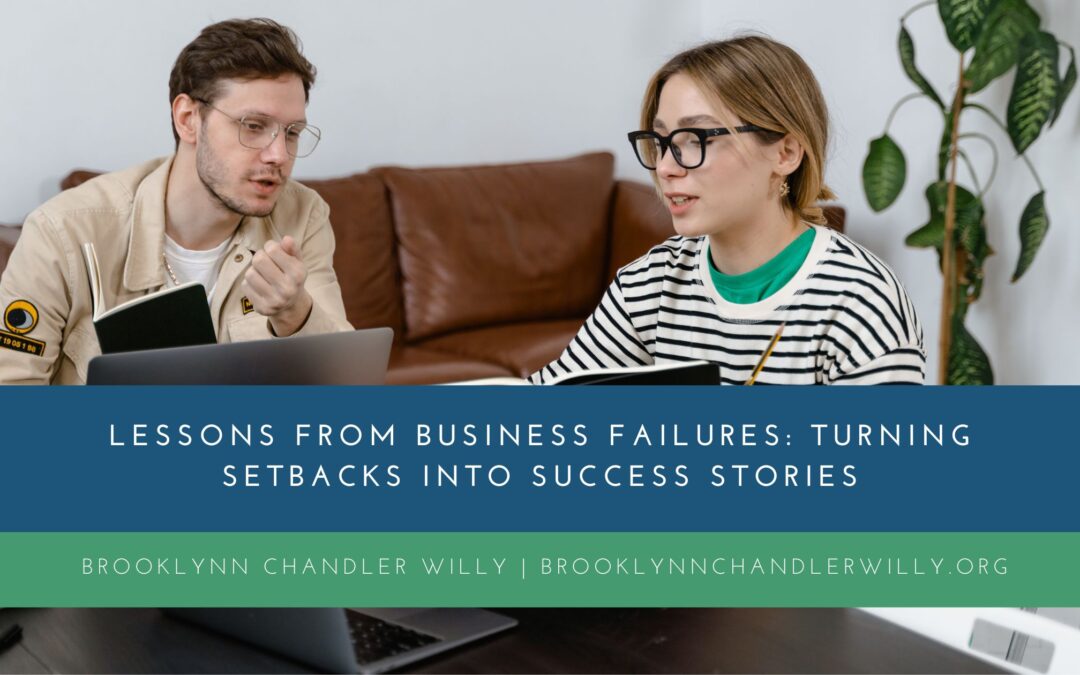 Lessons from Business Failures: Turning Setbacks into Success Stories