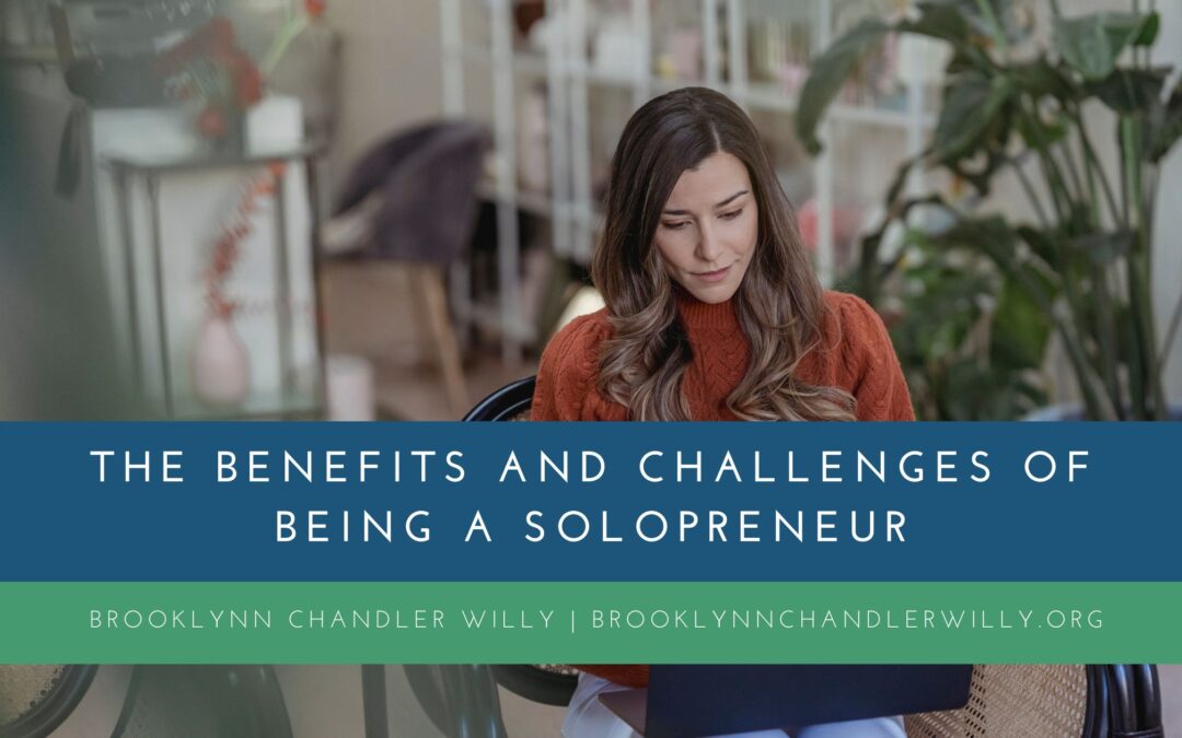 The Benefits and Challenges of Being a Solopreneur