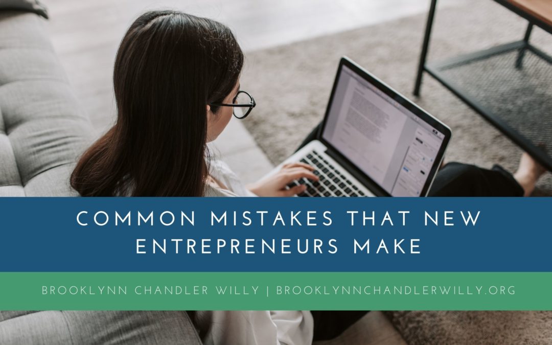 Common Mistakes that New Entrepreneurs Make