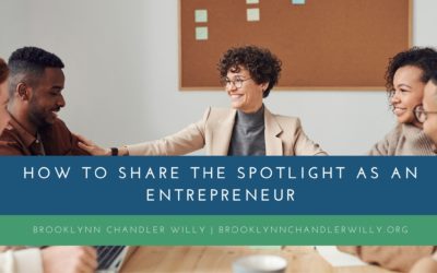 How to Share the Spotlight as an Entrepreneur