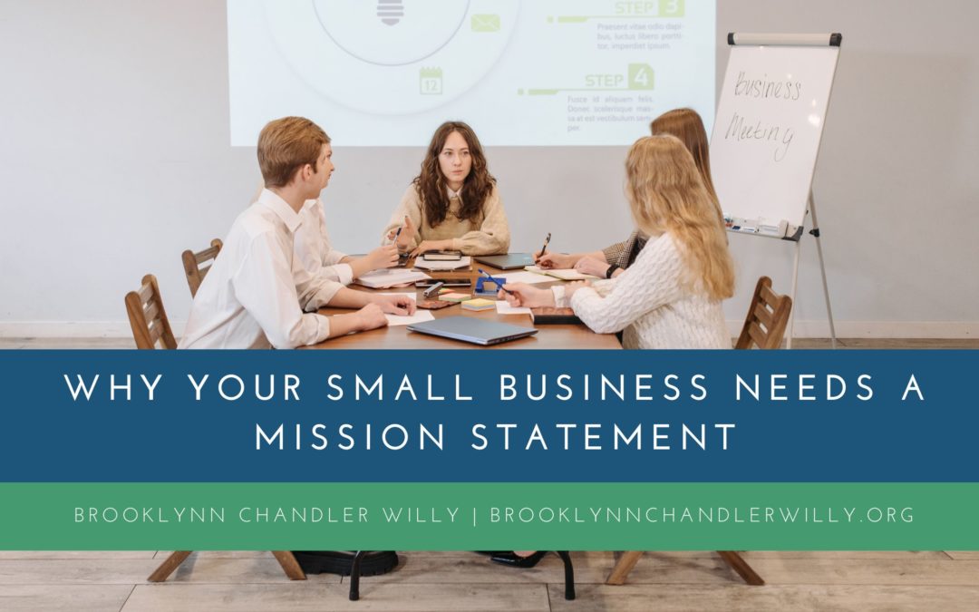Why Your Small Business Needs a Mission Statement